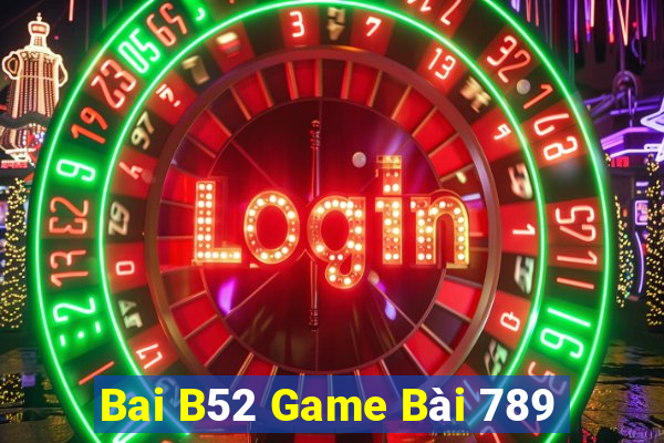 Bai B52 Game Bài 789