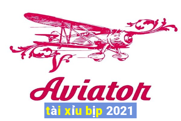 tài xỉu bịp 2021