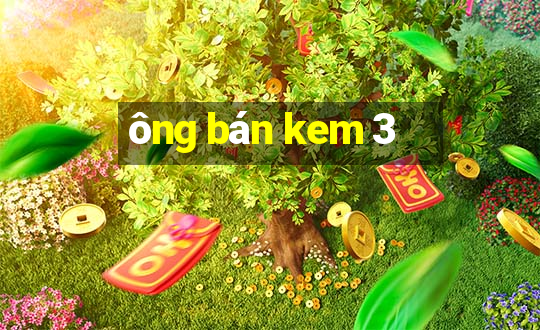 ông bán kem 3