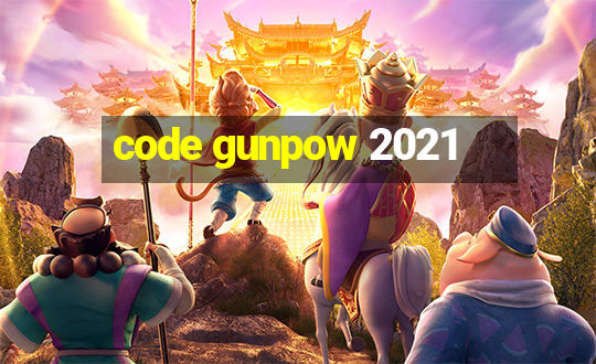 code gunpow 2021