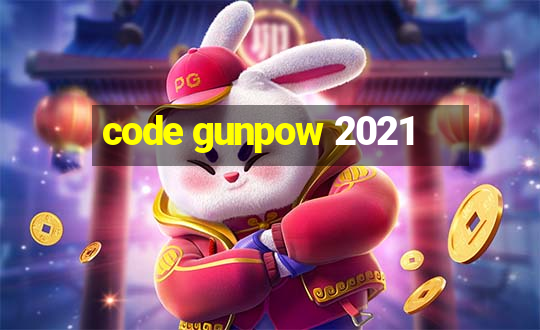 code gunpow 2021