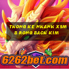 thong ke nhanh xsmb rong bach kim