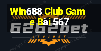 Win688 Club Game Bài 567