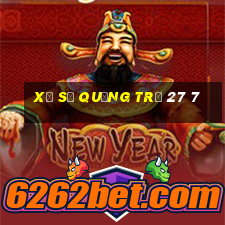 xổ số quảng trị 27 7