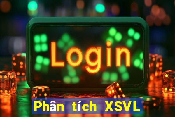 Phân tích XSVL ngày 21