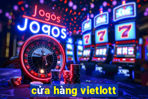 cửa hàng vietlott