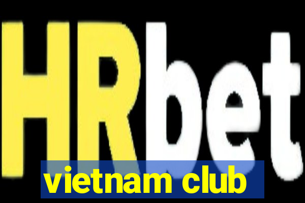 vietnam club