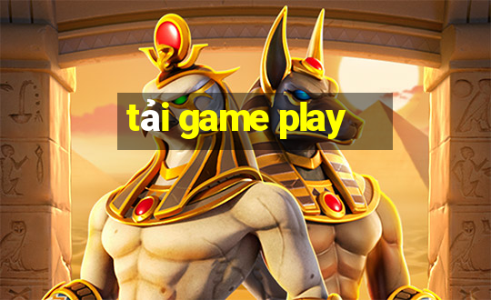 tải game play