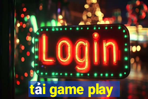 tải game play