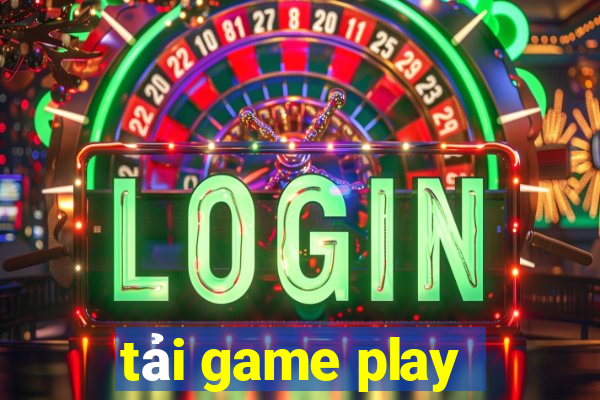 tải game play