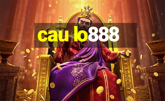 cau lo888