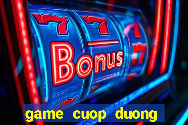 game cuop duong pho 4