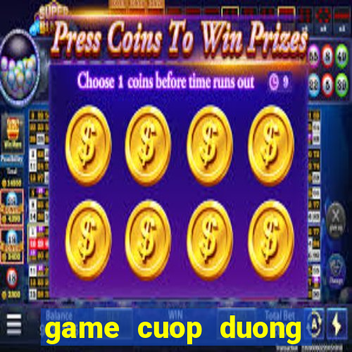 game cuop duong pho 4