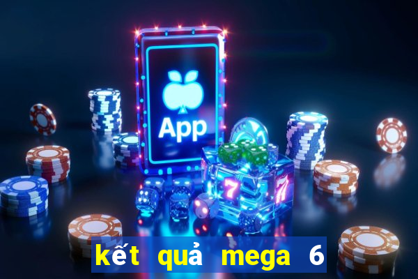 kết quả mega 6 45 minh ngoc