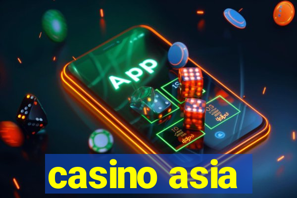 casino asia