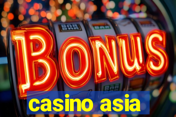 casino asia