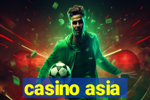 casino asia