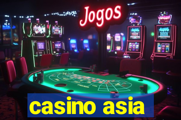 casino asia