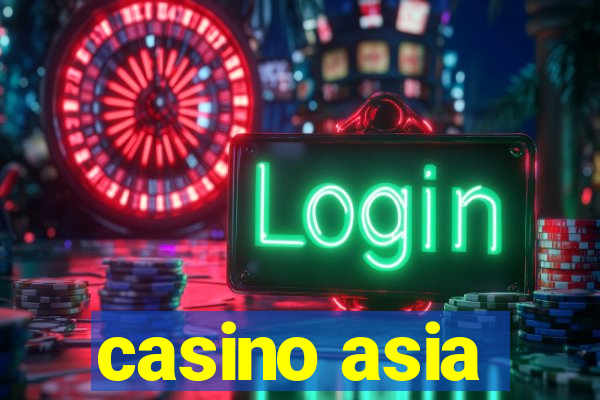 casino asia