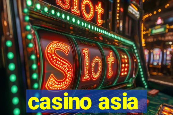 casino asia