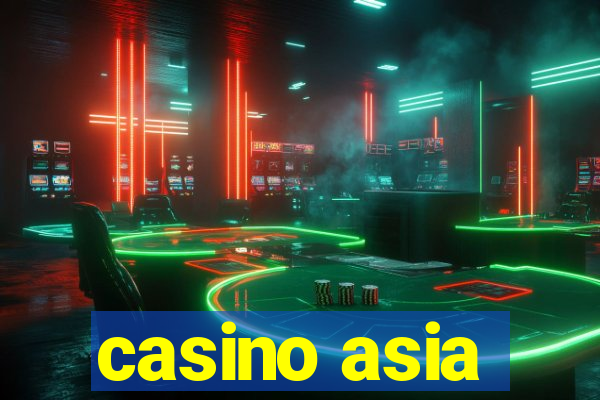 casino asia