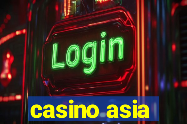 casino asia