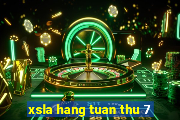 xsla hang tuan thu 7