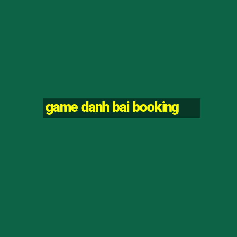 game danh bai booking