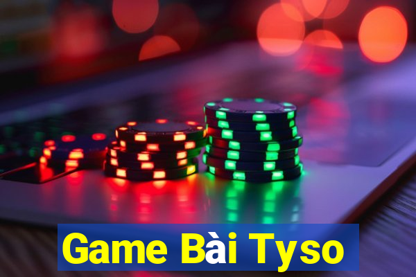 Game Bài Tyso