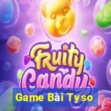 Game Bài Tyso