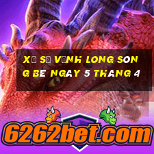 xổ số vĩnh long sông bé ngày 5 tháng 4