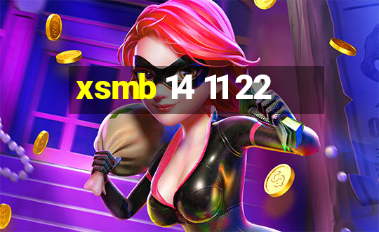 xsmb 14 11 22