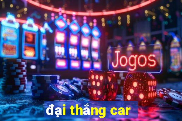 đại thắng car