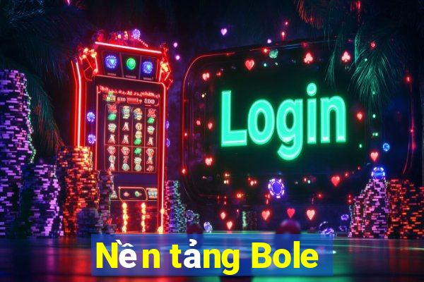 Nền tảng Bole