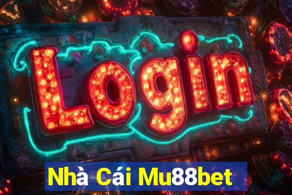 Nhà Cái Mu88bet