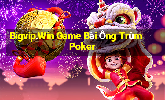 Bigvip.Win Game Bài Ông Trùm Poker