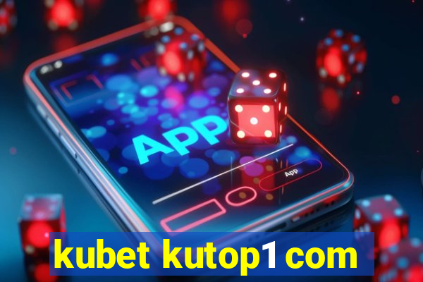 kubet kutop1 com