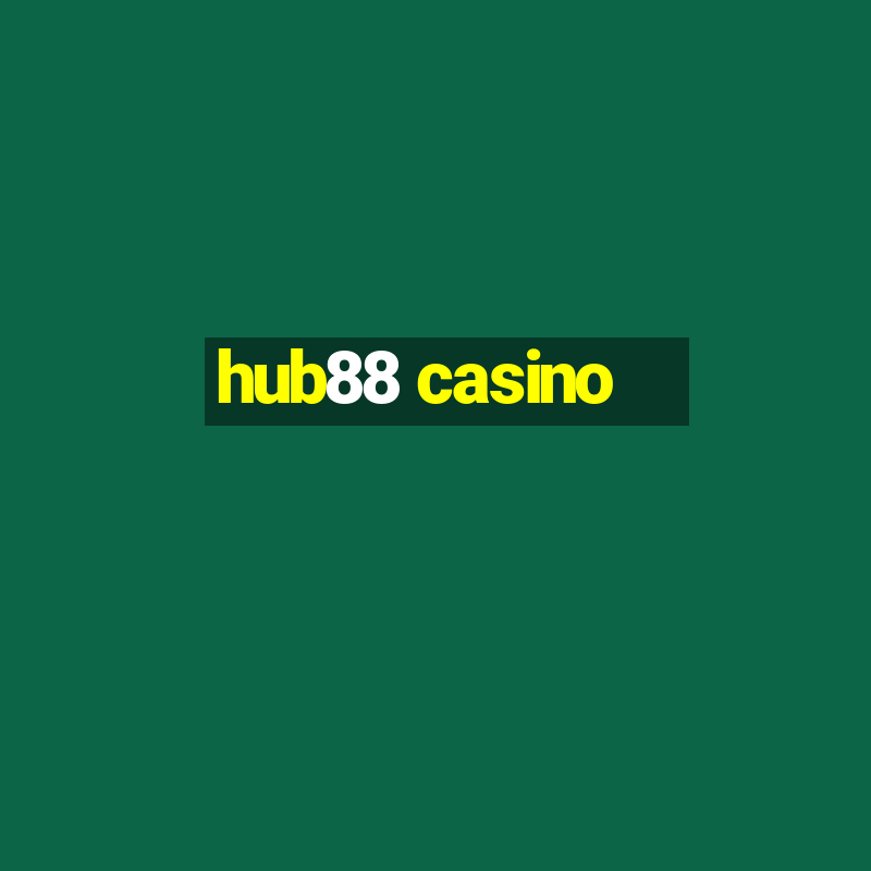 hub88 casino