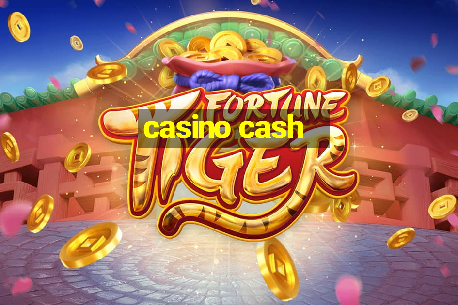 casino cash