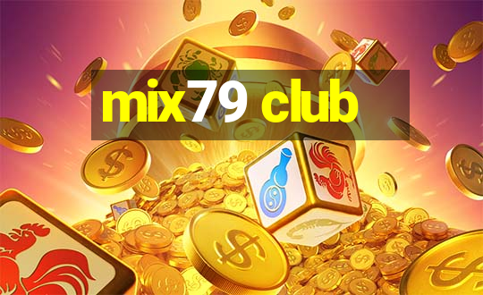 mix79 club