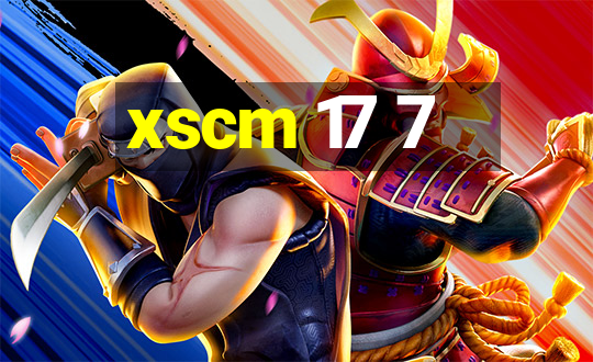 xscm 17 7