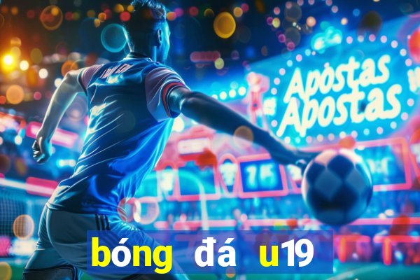 bóng đá u19 đông nam á hôm nay