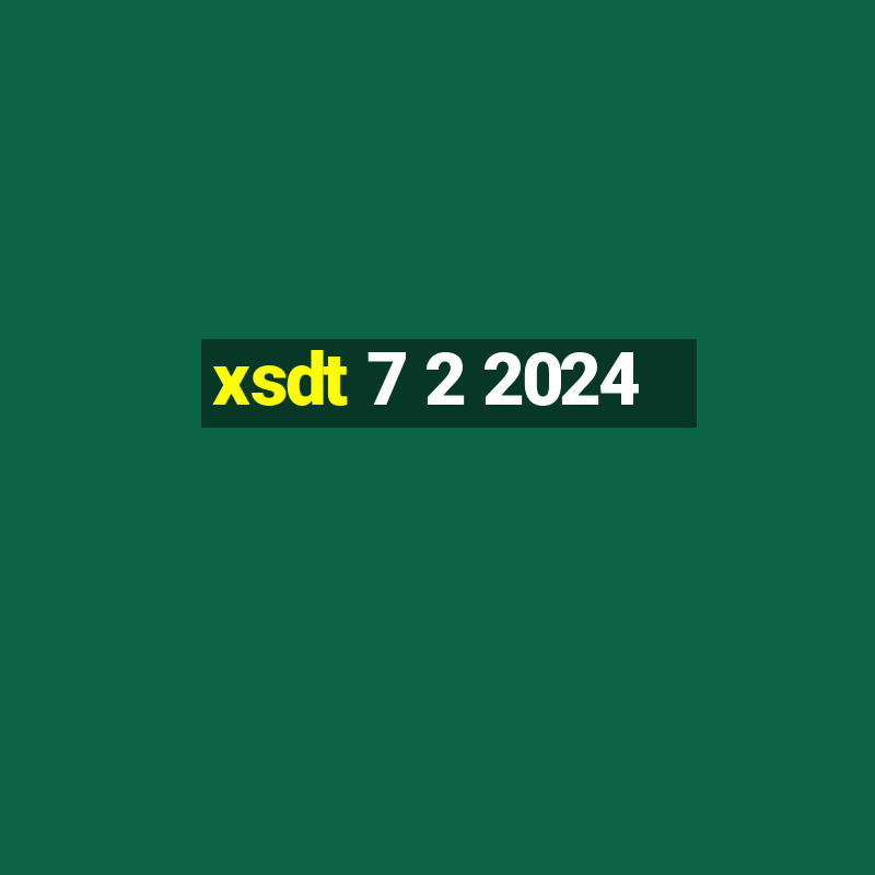 xsdt 7 2 2024