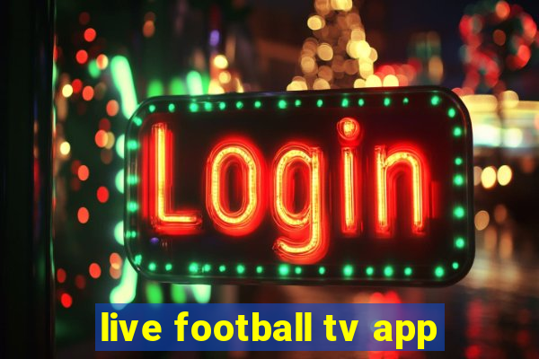 live football tv app