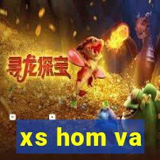 xs hom va