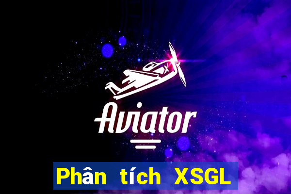 Phân tích XSGL ngày 22