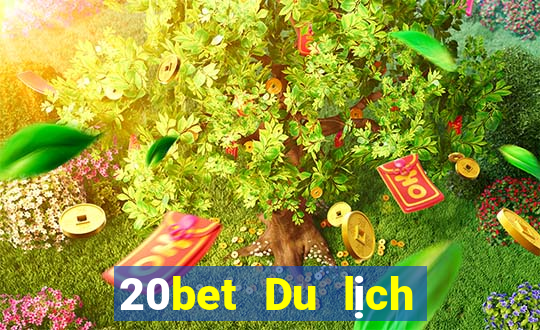 20bet Du lịch và giải trí