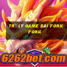 Trợ lý game bài Fork Fork