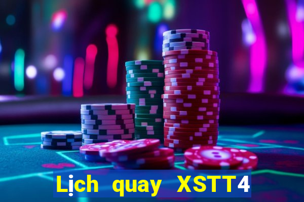 Lịch quay XSTT4 thứ Ba