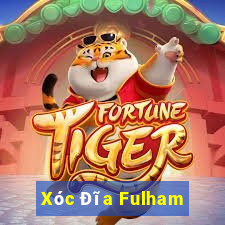 Xóc Đĩa Fulham